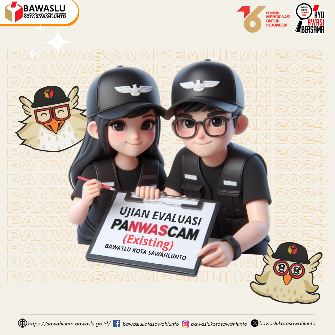 Ujian Evaluasi Kinerja Panwaslu Kecamatan Existing