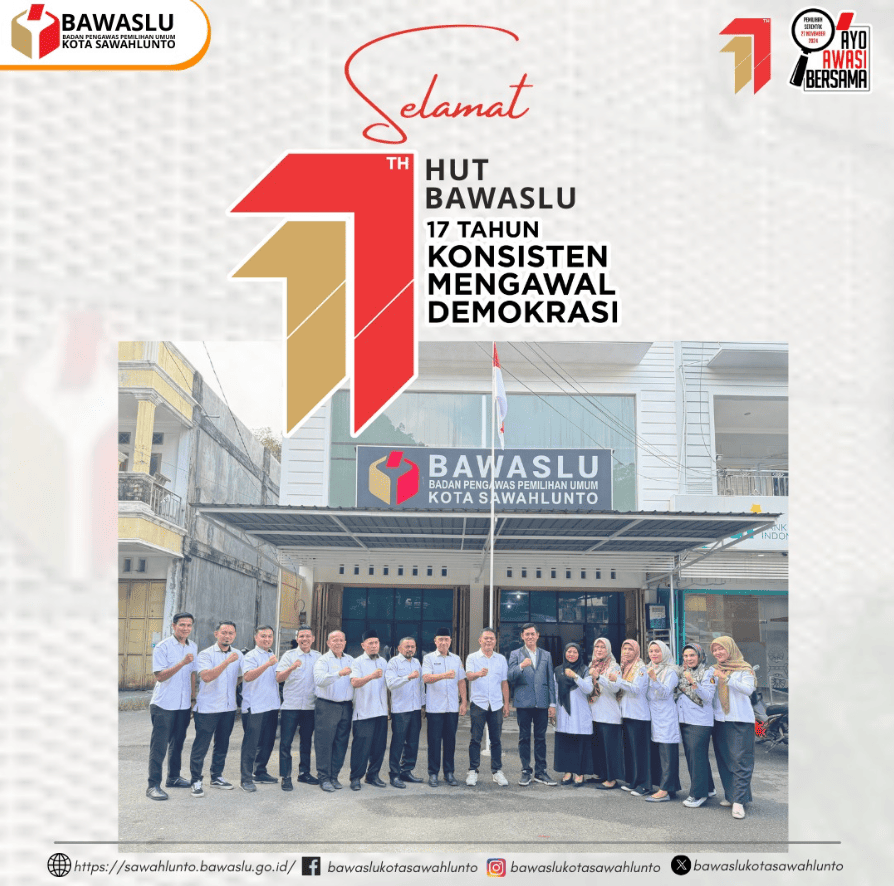 HUT Bawaslu ke 17 Tahun